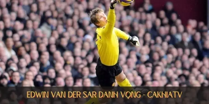 Edwin Van Der Sar - Thủ Môn Huyền Thoại Khó Phai Trong Bóng Đá 2 Sự nghiệp của thủ môn xuất sắc